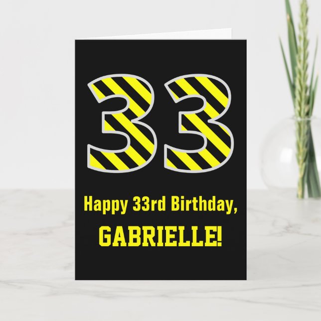 Black & Yellow Striped "33"; 33rd Birthday + Name Card (Front)