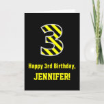 [ Thumbnail: Black & Yellow Striped "3"; 3rd Birthday + Name Card ]