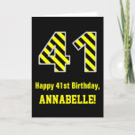 [ Thumbnail: Black & Yellow Striped "41"; 41st Birthday + Name Card ]