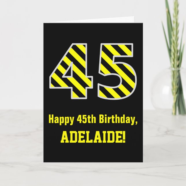Black & Yellow Striped "45"; 45th Birthday + Name Card (Front)