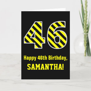 Black & Yellow Striped "46"; 46th Birthday + Name Card
