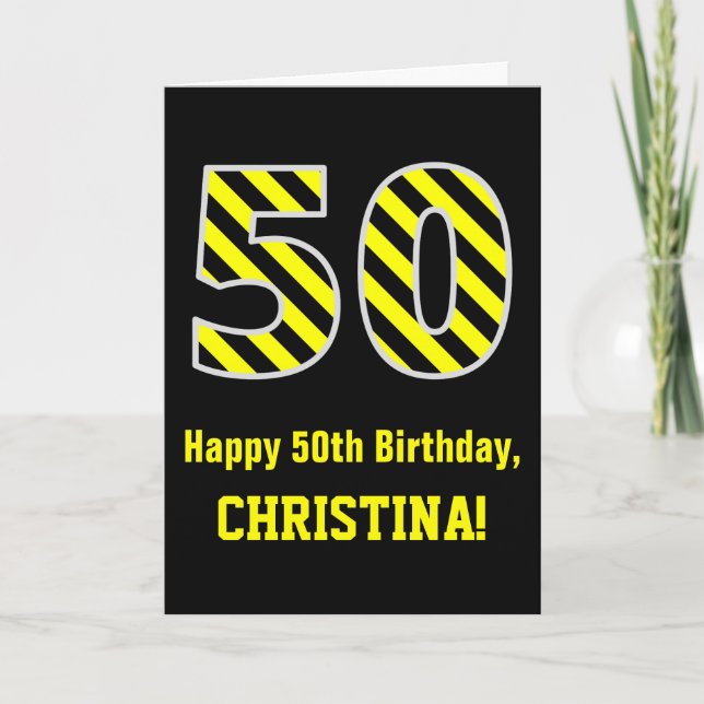 Black & Yellow Striped "50"; 50th Birthday + Name Card (Front)