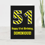[ Thumbnail: Black & Yellow Striped "51"; 51st Birthday + Name Card ]