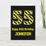 [ Thumbnail: Black & Yellow Striped "55"; 55th Birthday + Name Card ]