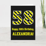 [ Thumbnail: Black & Yellow Striped "58"; 58th Birthday + Name Card ]