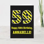 [ Thumbnail: Black & Yellow Striped "59"; 59th Birthday + Name Card ]
