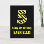[ Thumbnail: Black & Yellow Striped "5"; 5th Birthday + Name Card ]