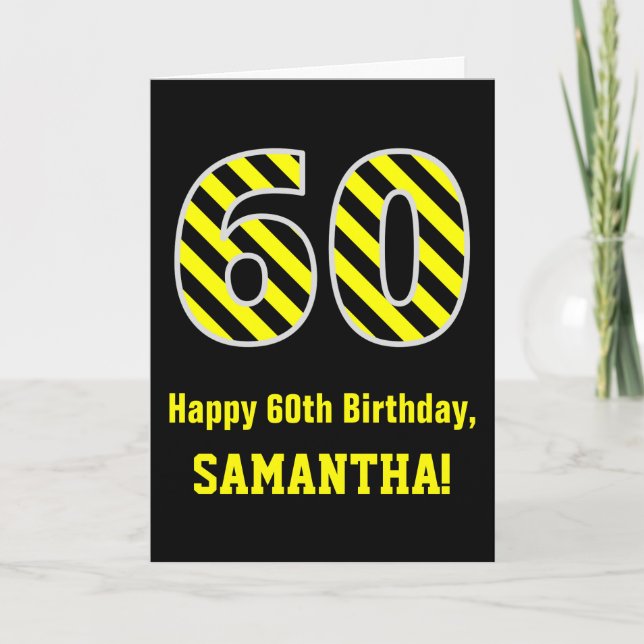 Black & Yellow Striped "60"; 60th Birthday + Name Card (Front)