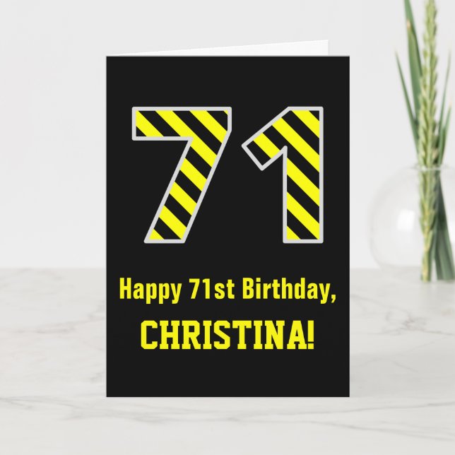 Black & Yellow Striped "71"; 71st Birthday + Name Card (Front)