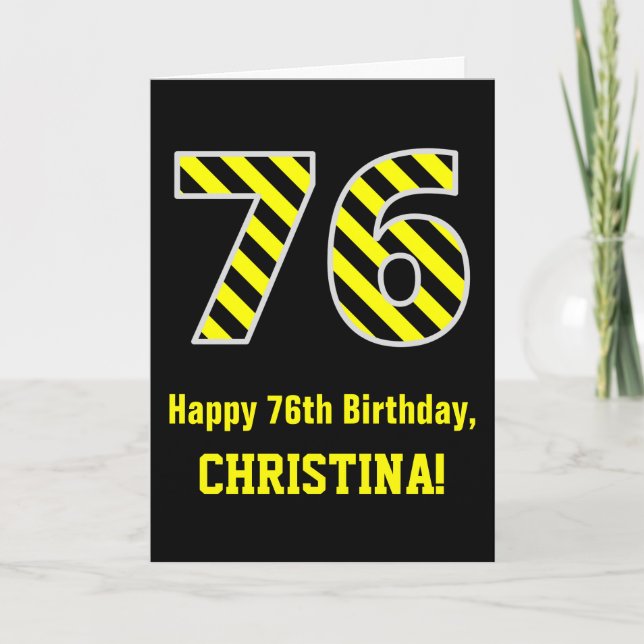 Black & Yellow Striped "76"; 76th Birthday + Name Card (Front)