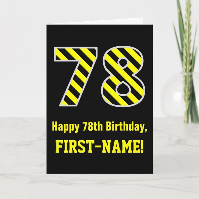Black & Yellow Striped "78"; 78th Birthday + Name Card (Front)