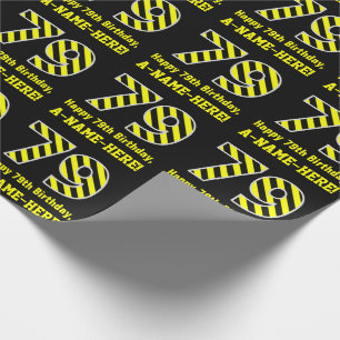 Black & Yellow Striped "79"; 79th Birthday + Name Wrapping Paper