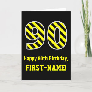 Black & Yellow Striped "90"; 90th Birthday + Name Card