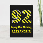 [ Thumbnail: Black & Yellow Striped "92"; 92nd Birthday + Name Card ]
