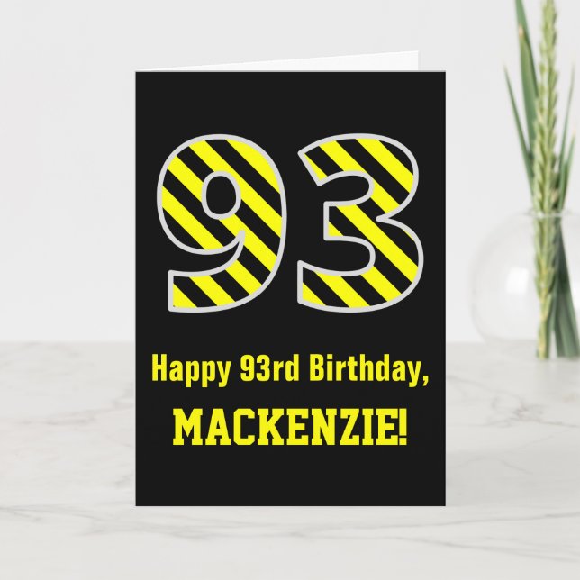 Black & Yellow Striped "93"; 93rd Birthday + Name Card (Front)
