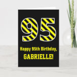 [ Thumbnail: Black & Yellow Striped "95"; 95th Birthday + Name Card ]