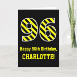 [ Thumbnail: Black & Yellow Striped "96"; 96th Birthday + Name Card ]