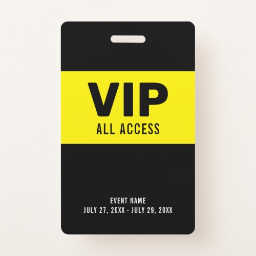 Black Yellow VIP All Access Pass Event ID Badge
