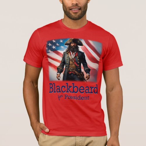 Blackbeard for President T_Shirt