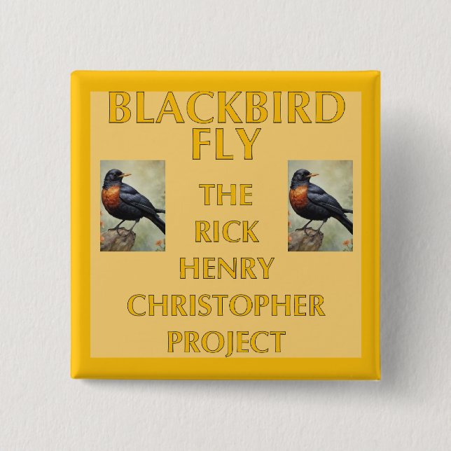Blackbird Fly Picture Sleeve Button (Front)