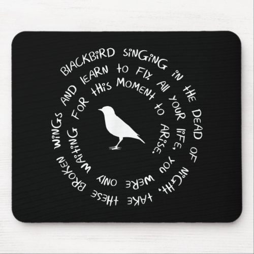 Blackbird Singing in The Dead of Night Bird Lyrics Mouse Pad