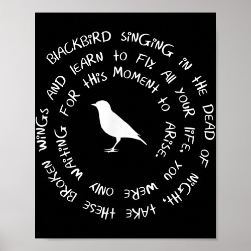 Blackbird Singing in The Dead of Night Bird Lyrics Poster