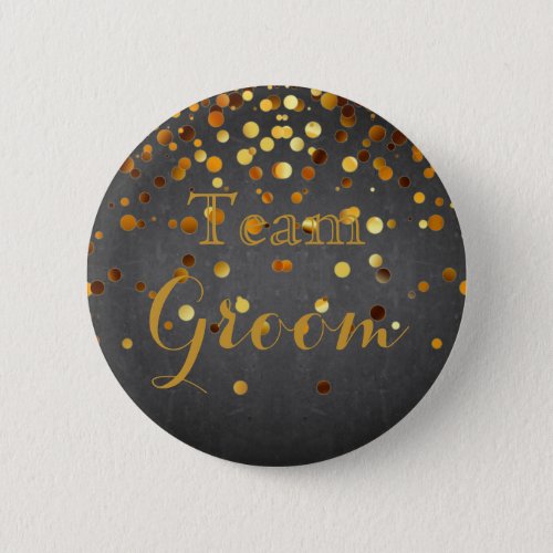Blackboard Gold Glitter Foil Wedding Team Groom Pinback Button