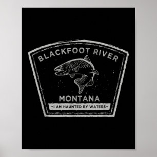 Blackfoot River Montana - Fly Fishing Shirt Poster