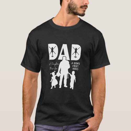 Blackhawk Dad A Daughters First Love A Sons Firs T_Shirt