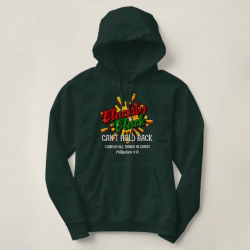 BLACKITY BLACK CANT HOLD BACK Black History Month Hoodie