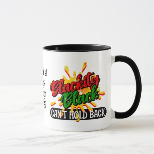BLACKITY BLACK CANT HOLD BACK ChristianJuneteenth Mug
