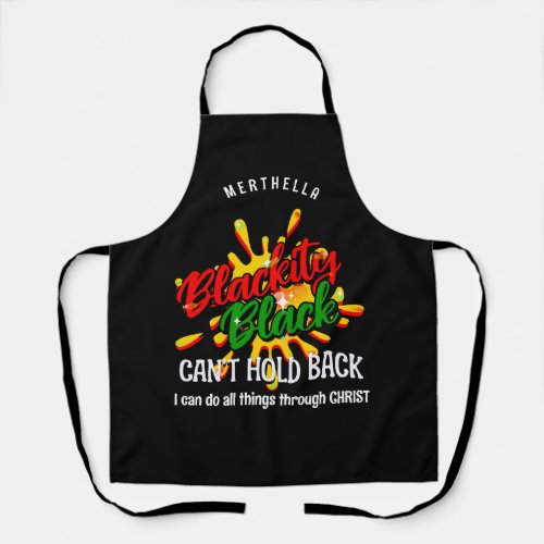 BLACKITY BLACK CANT HOLD BACK Juneteenth Apron