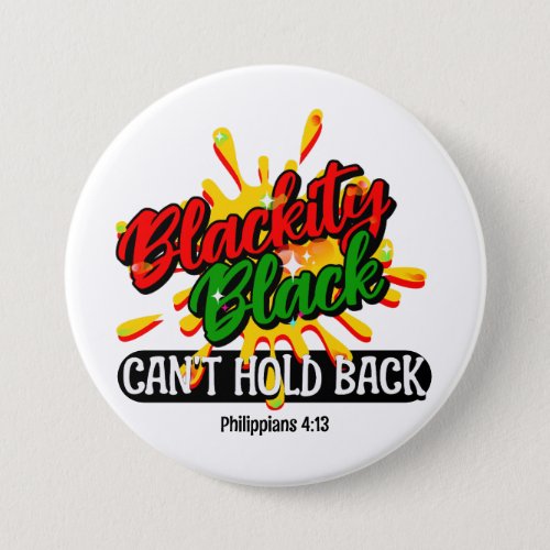 BLACKITY BLACK CANT HOLD BACK Juneteenth Button