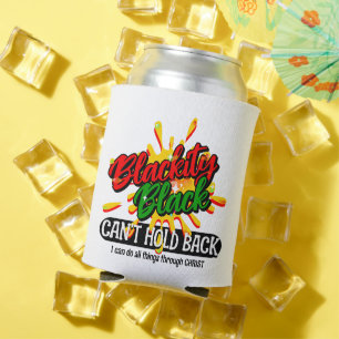 BLACKITY BLACK CAN'T HOLD BACK Juneteenth Can Cooler