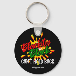 BLACKITY BLACK CAN'T HOLD BACK Juneteenth Keychain