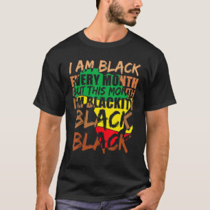 Blackity Black Every Month Black History BHM Afric T-Shirt