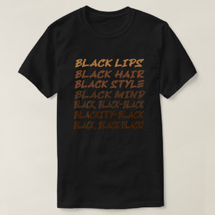 Blackity Black Every Month Black History Pride Afr T-Shirt