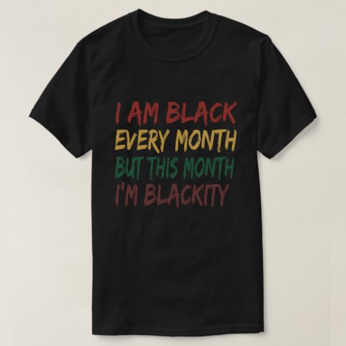 Blackity Celebrations Amplifying Black Excellence T_Shirt