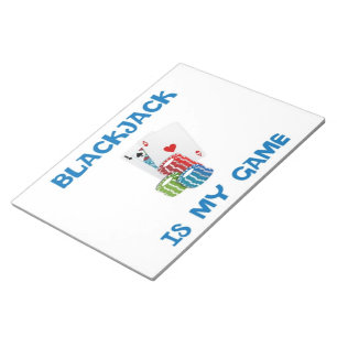 BLACKJACK IS MY GAME NOTEPAD