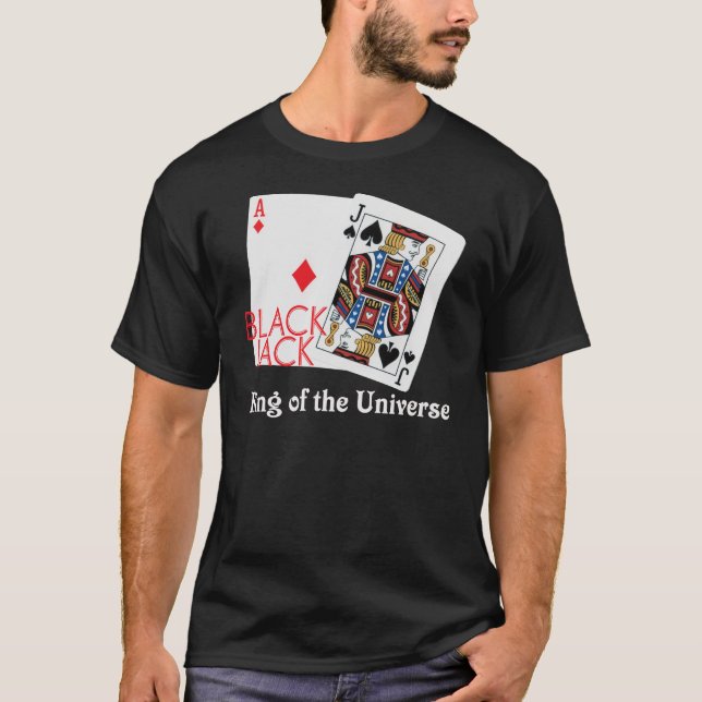 Blackjack King of the Universe Shirt (Front)