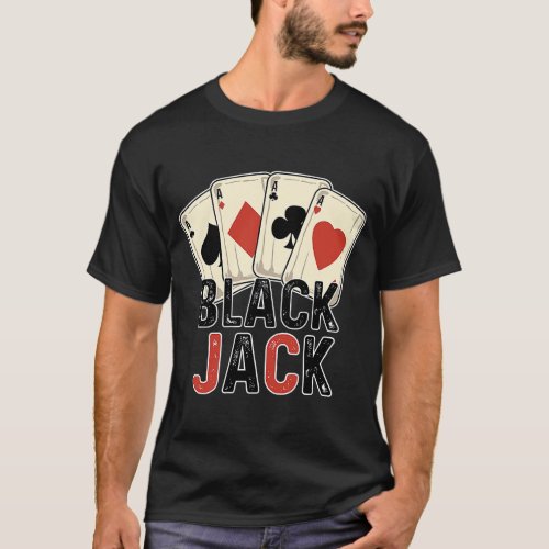 Blackjack  Player Gambler 21 Card Casino T_Shirt