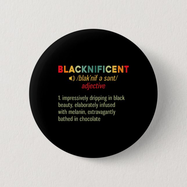 Blacknificent Definition Black Pride African Black Button (Front)