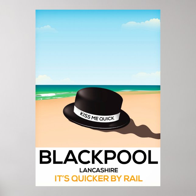 Blackpool "kiss me quick" hat travel rail poster (Front)