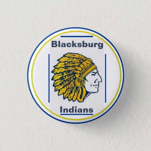 Blacksburg High School Indian Mascot  Button