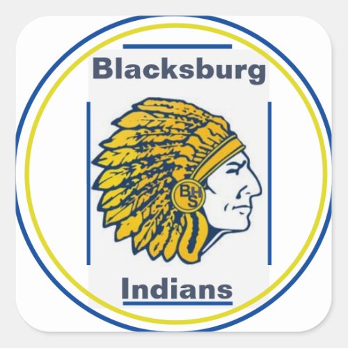  Blacksburg high School Indian Mascot Square Sticker
