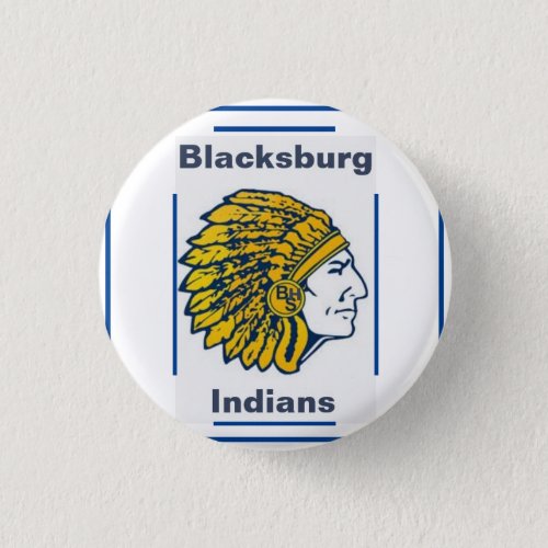 Blacksburg High School Indians  Button