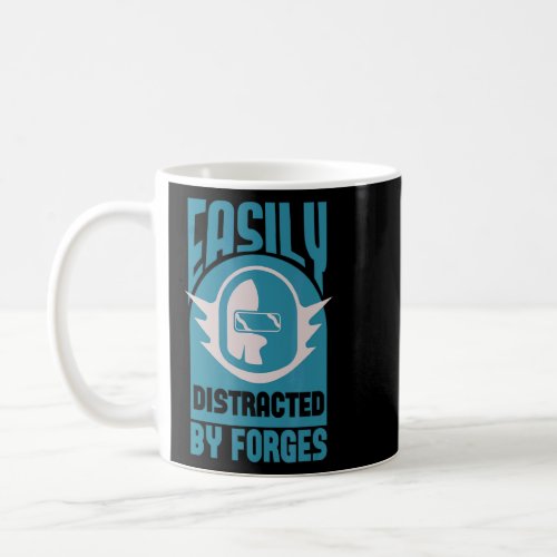 Blacksmith Distracted By Forges  Farrier Forge Bla Coffee Mug