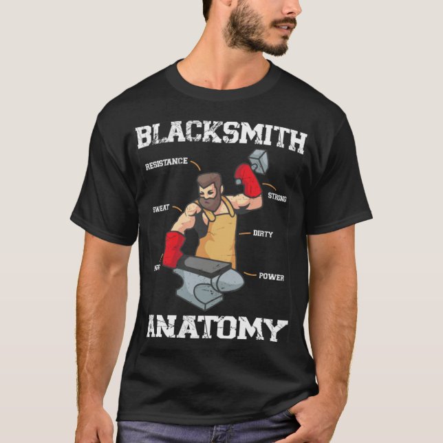 Blacksmith Gear Blacksmith Anatomy Metalsmith Forg T-Shirt (Front)