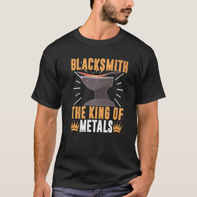 Blacksmith  The King Of Metals T-Shirt (Front)