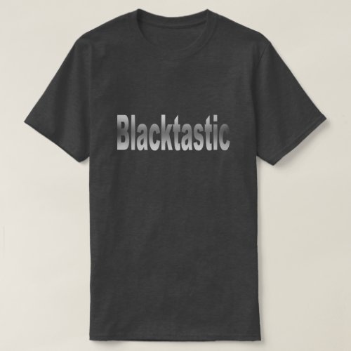 Blacktastic T_Shirt